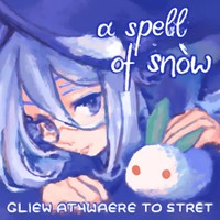 A SPELL OF SNOW